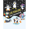 Cute Penguins Kids Coloring book: Big, simple and easy Funny cute penguins coloring book for kids, boys, girls and toddlers. Large pictures Children A - Paperback
