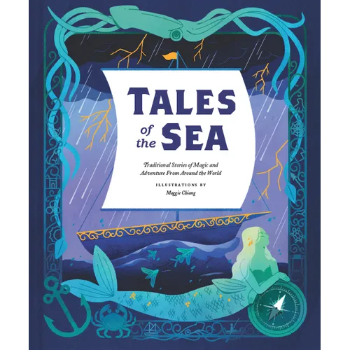 Tales of the Sea: Traditional Stories of Magic and Adventure from Around the World - Hardcover