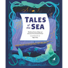 Tales of the Sea: Traditional Stories of Magic and Adventure from Around the World - Hardcover