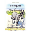 Soliloquies of the Passion: The Animals' Way of the Cross - Paperback