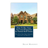 How To Buy State Tax Lien Properties In Hawaii Real Estate: Get Tax Lien Certificates, Tax Lien And Deed Homes For Sale In Hawaii - Paperback