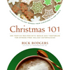Christmas 101: Celebrate the Holiday Season from Christmas to New Year's - Paperback
