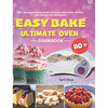 Easy Bake Ultimate Oven Cookbook: 110+ Amazing & Delicious Recipes for Young Chefs to Learn the Easy Bake Ultimate Oven Baking Basic - Hardcover