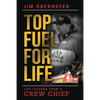 Top Fuel For Life: Life Lessons From A Crew Chief - Paperback