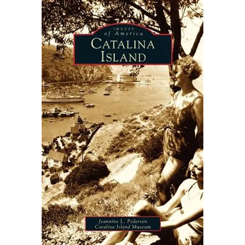 Catalina Island - Hardcover