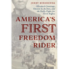 America's First Freedom Rider: Elizabeth Jennings, Chester A. Arthur, and the Early Fight for Civil Rights - Paperback