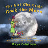 The Girl Who Could Rock the Moon - An Inspirational Tale about Mary G. Ross and the Magic of STEM - Paperback