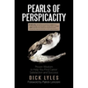 Pearls of Perspicacity: Proven Wisdom to Help You Find Career Satisfaction and Success - Paperback