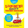 Laughter Really Is the Best Medicine: America's Funniest Jokes, Stories, and Cartoons - Paperback