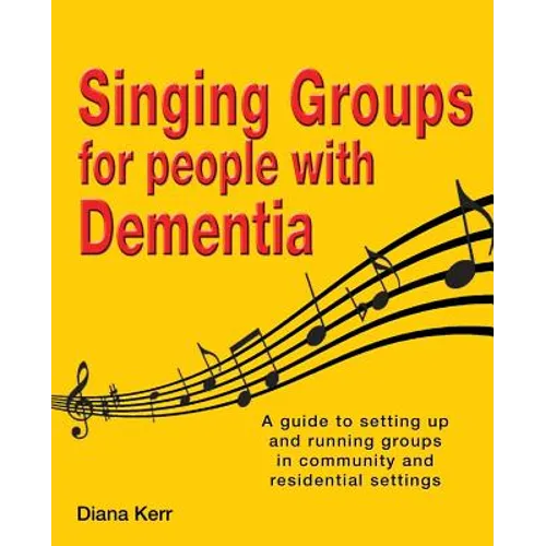 Singing Groups for People with Dementia - Paperback