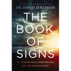 The Book of Signs: 31 Undeniable Prophecies of the Apocalypse - Paperback