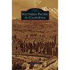 Southern Pacific in California - Hardcover