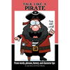Talk Like a Pirate: Pirate Words, Phrases, History, and Character Tips - Paperback