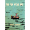 The Fun We've Had - Paperback