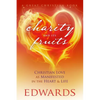 Charity and its Fruits: Christian Love As Manifested in the Heart and Life - Paperback