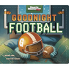 Goodnight Football - Board Book