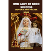 Our Lady of Good Success Novena and Prayer Book: History, Powerful prayers, reflections and nine days devotions to our Lady of Good Success - Paperback