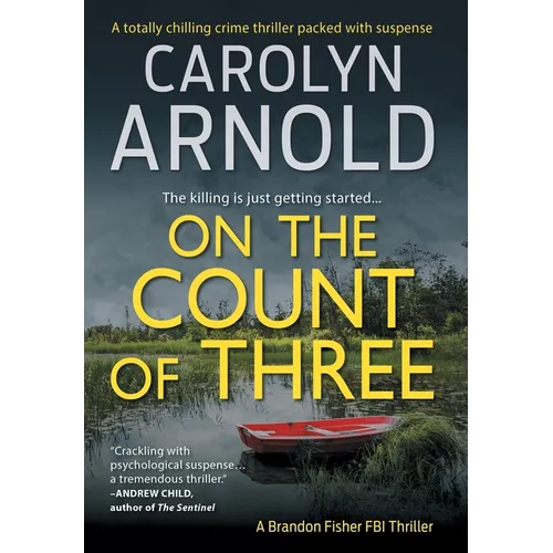 On the Count of Three: A totally chilling crime thriller packed with suspense - Hardcover