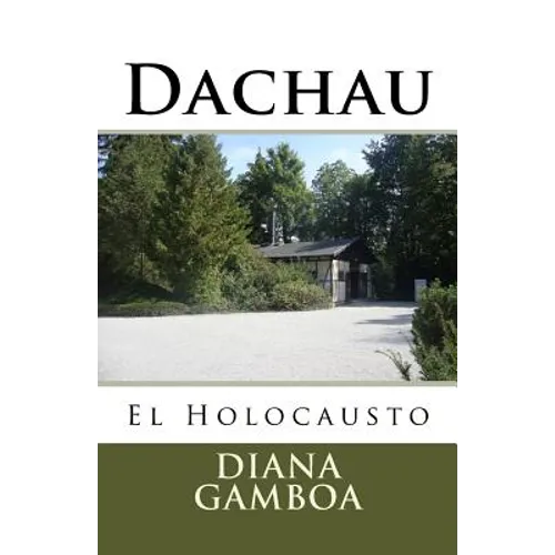 Dachau: El Holocausto - Paperback