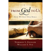 From God to Us: How We Got Our Bible - Paperback