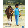 My First Horse and Pony Book: From Breeds and Bridles to Jodhpurs and Jumping - Hardcover