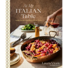 At My Italian Table: Family Recipes from My Cucina to Yours: A Cookbook - Hardcover