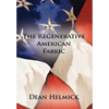 The Regenerative American Fabric - Hardcover