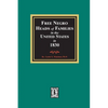 Free Negro Heads of Families in the United States in 1830 - Paperback