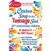 Chicken Soup for the Teenage Soul 25th Anniversary Edition: An Update of the 1997 Classic - Paperback