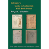 Gilchrist's Guide to Collectible Golf Book Prices - Paperback
