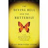 The Diving Bell and the Butterfly: A Memoir of Life in Death - Paperback