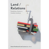 Land/Relations: Possibilities of Justice in Canadian Literatures - Paperback
