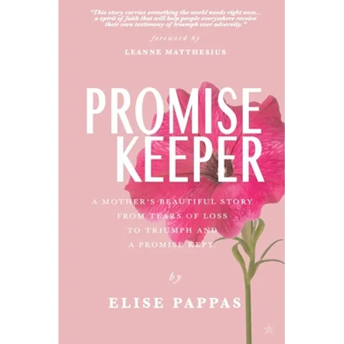 Promise Keeper: A Mother's beautiful story from tears of loss, to triumph and a promise kept. - Paperback