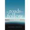 No Roads to Follow: Kayaking the Great Lakes Solo - Paperback
