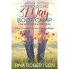 Homeschooling 31 Day Boot Camp for New Homeschoolers: When You Don't Know Where to Begin - Paperback