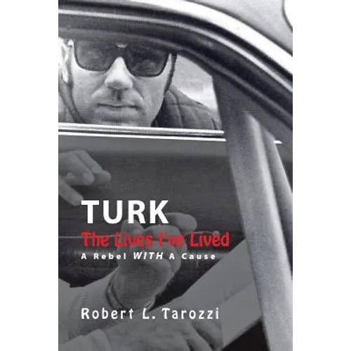 The Lives I've Lived: A Rebel With A Cause - Paperback