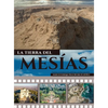 La Tierra del Mesías: Una tierra que fluye leche y miel. - Hardcover