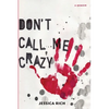 Don't Call Me Crazy - Paperback