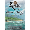 Karadas: The Veiled Realm: Spectre of Destiny - Paperback
