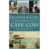 Legends & Lore of Cape Cod - Hardcover