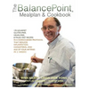 The BalancePoint Mealplan & Cookbook: 170 gourmet gluten-free, grain-free & Paleo diet recipes in a science-based protocol that reduces inflammation, - Paperback