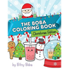 The Boba Coloring Book Christmas Edition: 50 Holiday Themed Bubble Tea Coloring Pages - Paperback