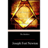 The Builders: A Story and Study of Masonry - Paperback