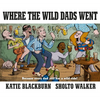 Where the Wild Dads Went - Hardcover