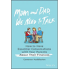 Mom and Dad, We Need to Talk: How to Have Essential Conversations with Your Parents about Their Finances - Hardcover