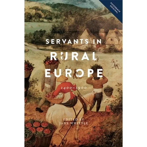 Servants in Rural Europe: 1400-1900 - Paperback