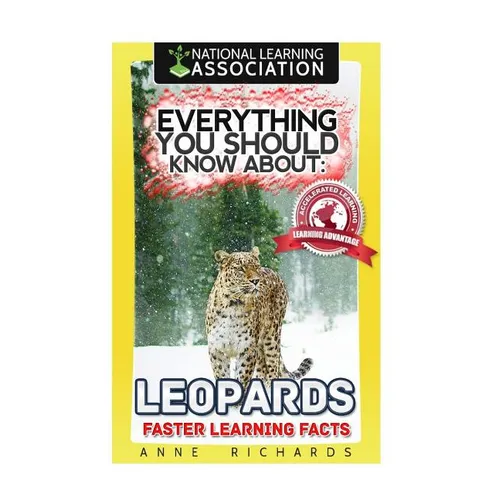 Everything You Should Know About: Leopards Faster Learning Facts - Paperback