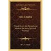 Veni Creator: Thoughts on the Person and Work of the Holy Spirit of Promise - Paperback