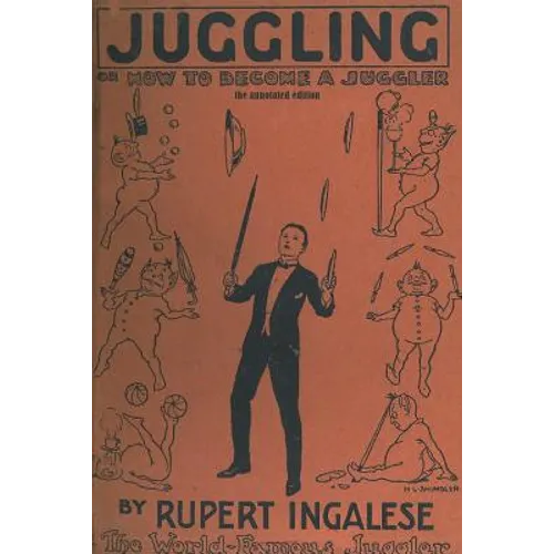 Juggling: or - how to become a juggler - Paperback