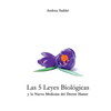 Las 5 Leyes Biologicas y la Nueva Medicina del Doctor Hamer - Paperback